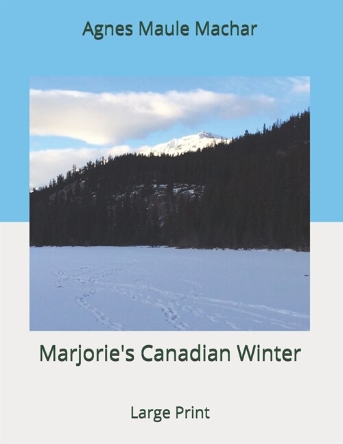 Marjories Canadian Winter: Large Print (Paperback)