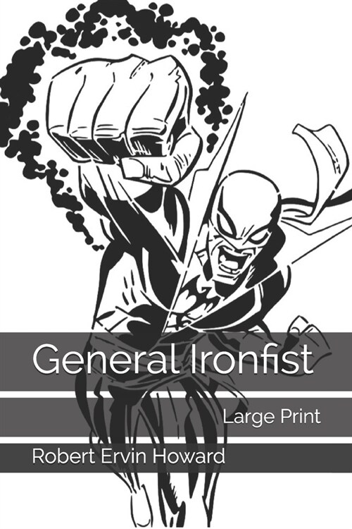 General Ironfist: Large Print (Paperback)
