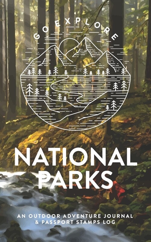 National Parks: An Outdoor Adventure Journal & Passport Stamps Log, Olympic (Paperback)