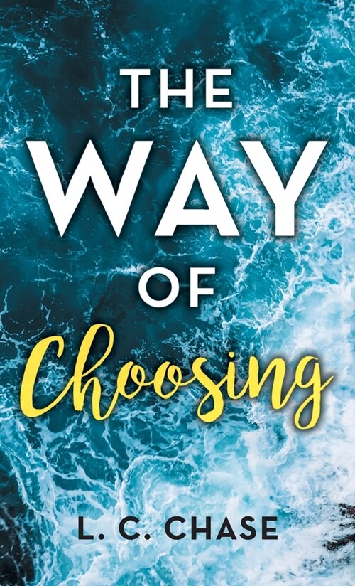 The Way of Choosing (Paperback)