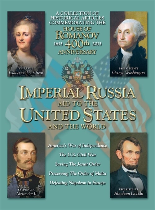 Imperial Russia - Aid to the United States and the World (Hardcover)
