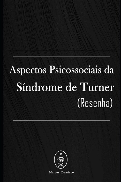 Aspectos Psicossociais Da S?drome De Turner (Resenha) (Paperback)