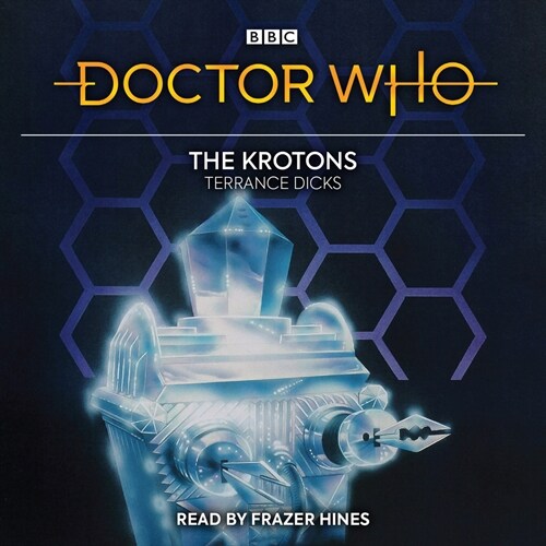 Doctor Who: The Krotons : 2nd Doctor Novelisation (CD-Audio, Unabridged ed)