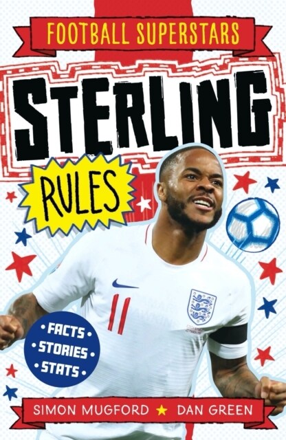 Football Superstars: Sterling Rules (Paperback)