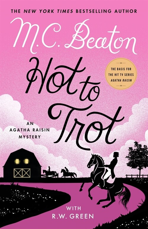 Hot to Trot: An Agatha Raisin Mystery (Hardcover)