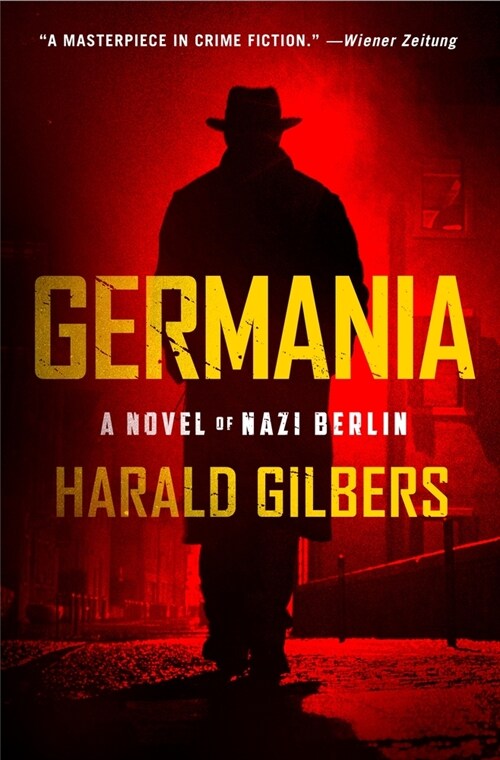 Germania: A Novel of Nazi Berlin (Hardcover)