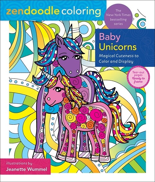 Zendoodle Coloring: Baby Unicorns: Magical Cuteness to Color and Display (Paperback)