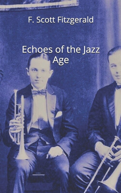 Echoes of the Jazz Age (Paperback)