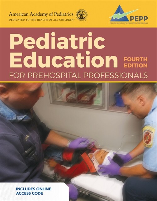 Pediatric Education for Prehospital Professionals (Pepp), Fourth Edition (Paperback, 4)