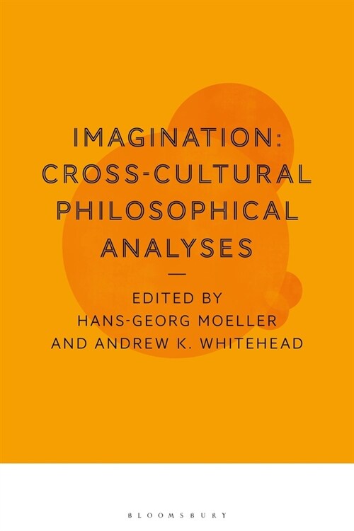 Imagination: Cross-Cultural Philosophical Analyses (Paperback)