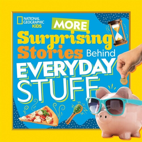 More Surprising Stories Behind Everyday Stuff (Paperback)