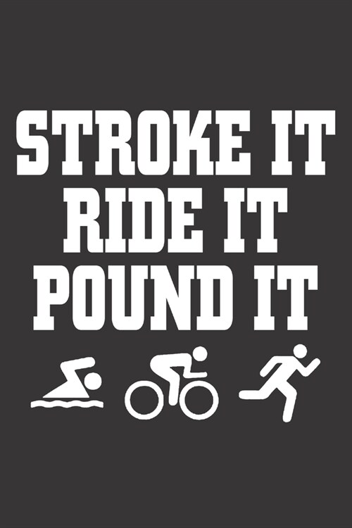 stroke it ride it pound it: 6x9 inch - lined - ruled paper - notebook - notes (Paperback)