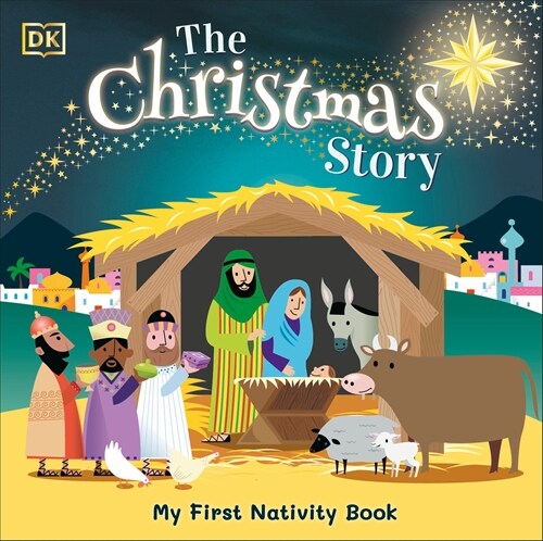 The Christmas Story: Experience the Magic of the First Christmas (Board Books)