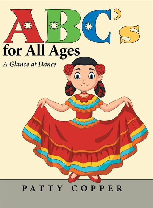 Abcs for All Ages: A Glance at Dance (Hardcover)