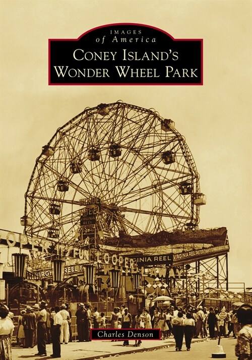 Coney Islands Wonder Wheel Park (Paperback)