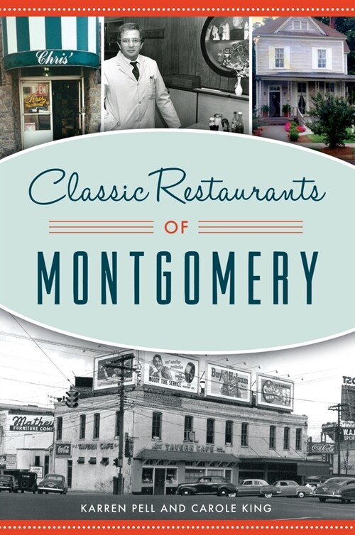 Classic Restaurants of Montgomery (Paperback)