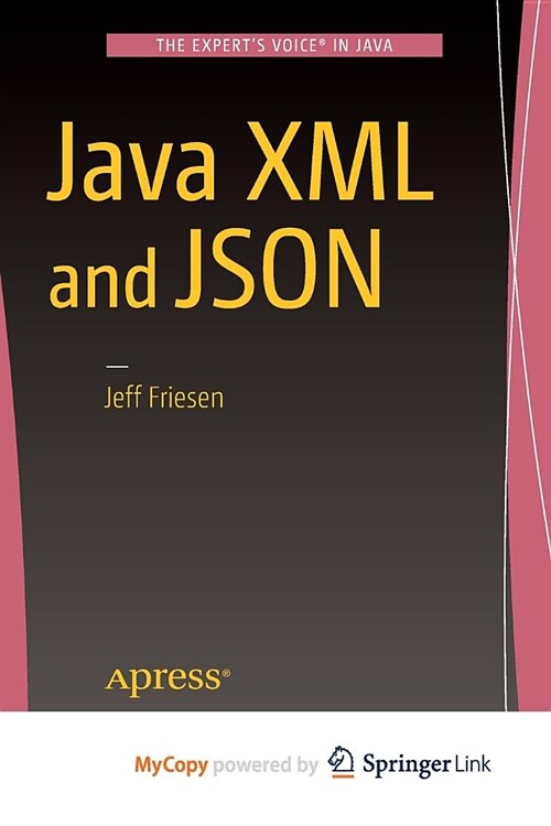 Java XML and JSON (Paperback)
