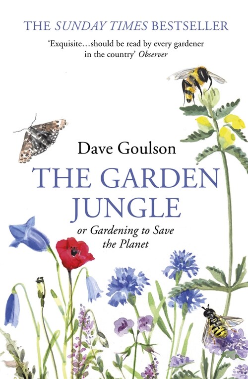 The Garden Jungle : or Gardening to Save the Planet (Paperback)