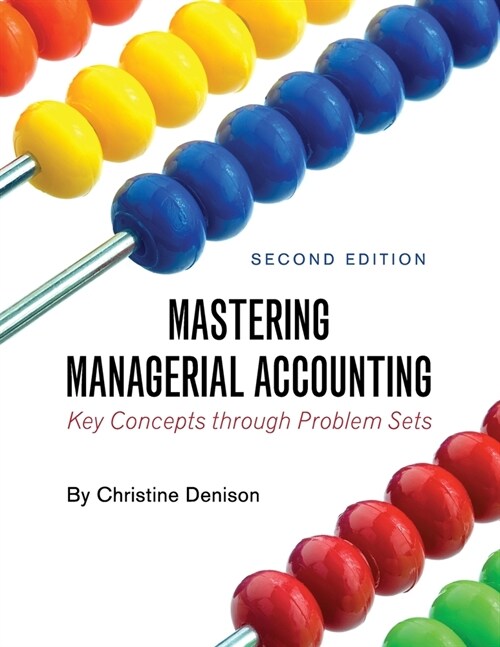 Mastering Managerial Accounting: Key Concepts through Problem Sets (Paperback)