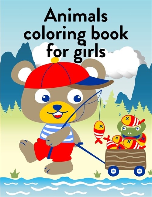 Animals Coloring Book For Girls: Cute pictures with animal touch and feel book for Early Learning (Paperback)