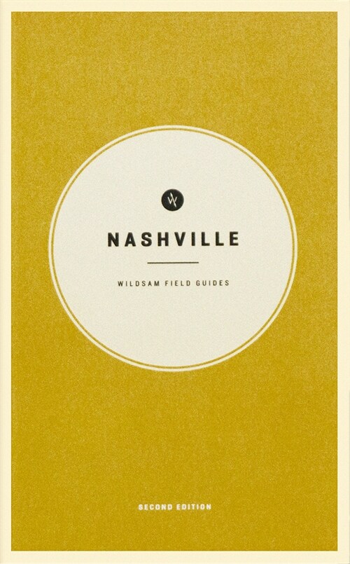 Wildsam Field Guides: Nashville (Paperback)