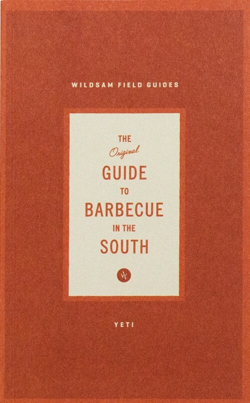 Wildsam Field Guides: Southern Barbecue (Paperback)