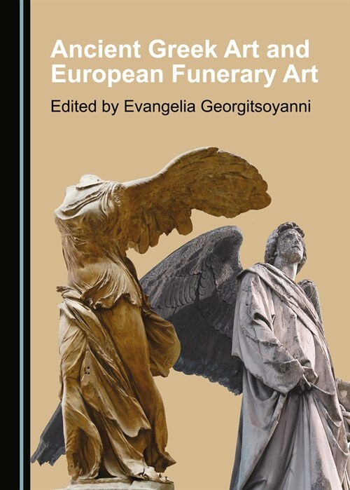 Ancient Greek Art and European Funerary Art (Hardcover)