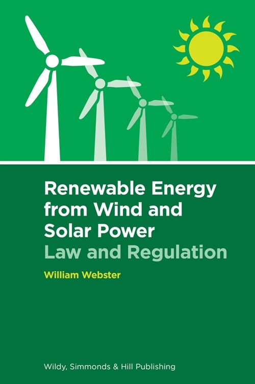 Renewable Energy from Wind and Solar Power: Law and Regulation (Hardcover)