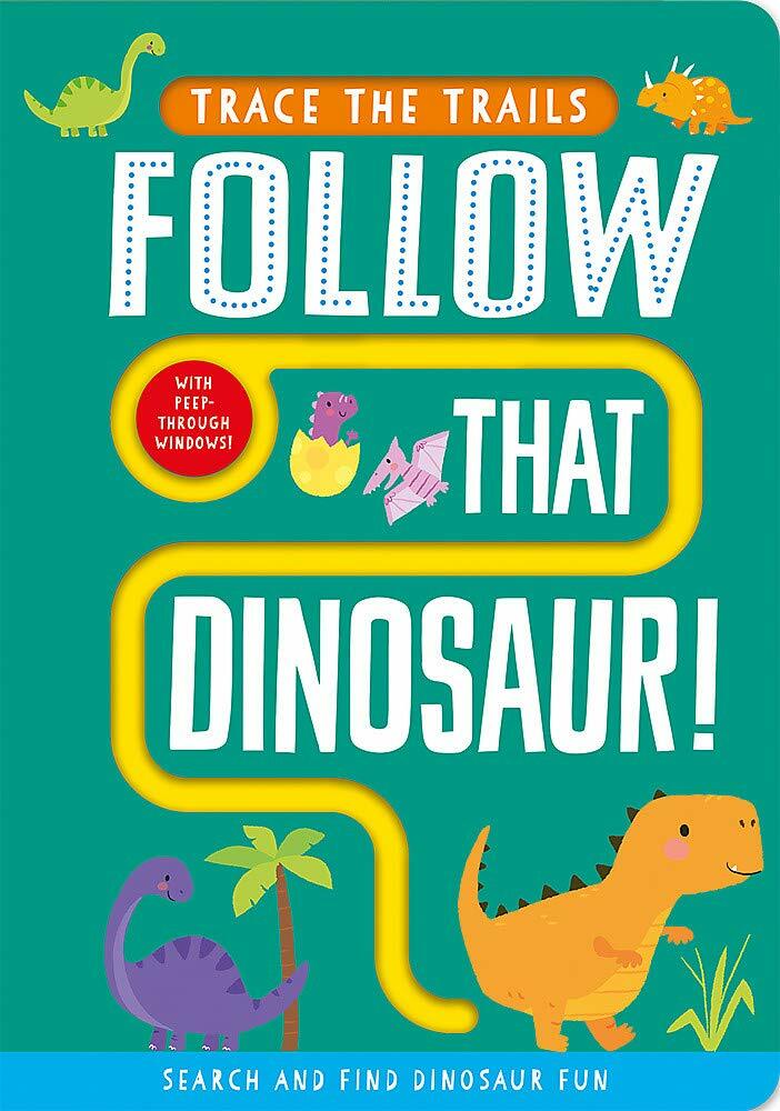 Follow That Dinosaur! (Board Book)