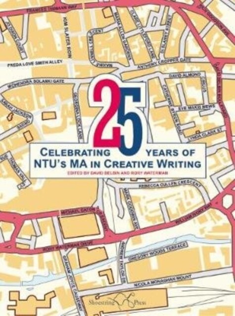 25 : Celebrating 25 years of NTU’s MA in Creative Writing (Paperback)