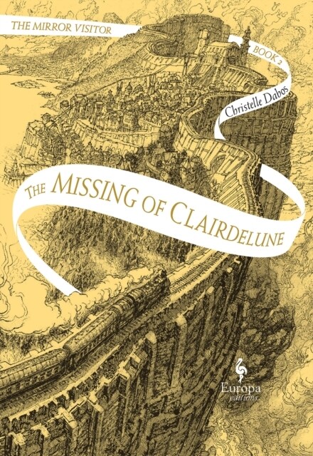 The Missing of Clairdelune : The Mirror Visitor Book 2 (Paperback)