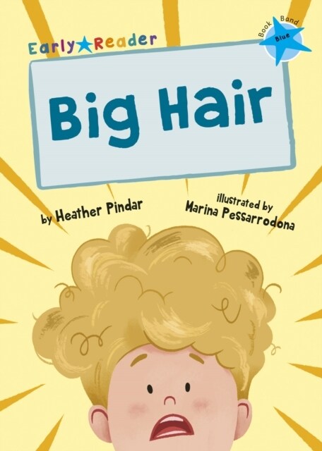 Big Hair : (Blue Early Reader) (Paperback)