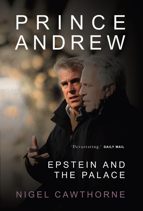 Prince Andrew : Epstein and the Palace (Hardcover)