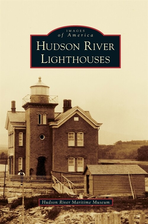 Hudson River Lighthouses (Hardcover)