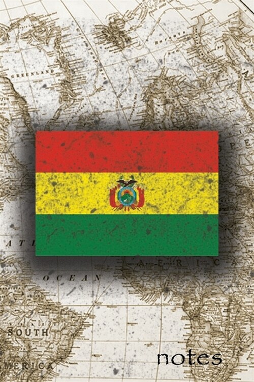 Notes: Beautiful Flag Of Bolivia Lined Journal Or Notebook, Great Gift For People Who Love To Travel, Perfect For Work Or Sch (Paperback)