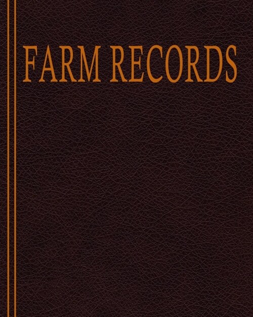 Farm Record Book: Farm Accounting Ledger and Record keeping Book (Paperback)