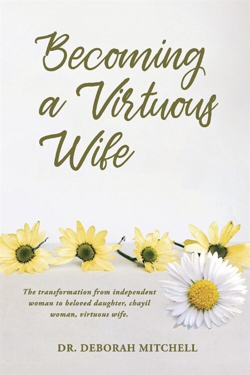 Becoming a Virtuous Wife: Volume 1 (Paperback)