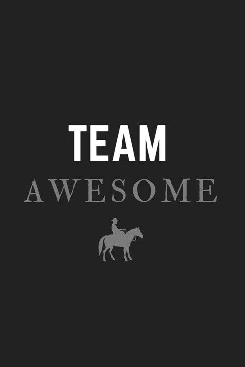 Team Awesome: Gift For Co Worker, Best Gag Gift, Work, Notebook, (110 Pages, Lined, 6 x 9) (Paperback)