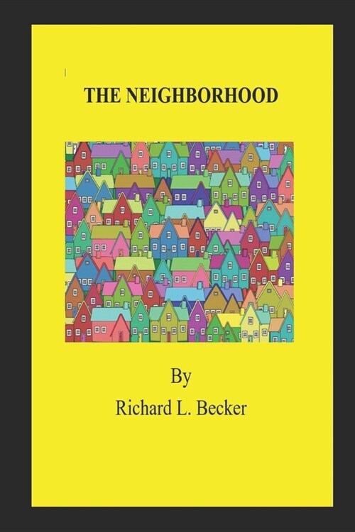 The Neighborhood (Paperback)