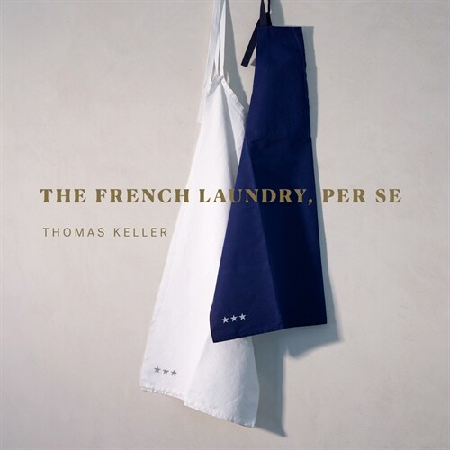 The French Laundry, Per Se (Hardcover)