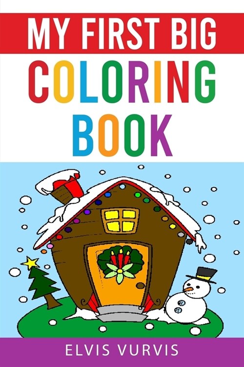 My first big coloring book: Christmas coloring book (Paperback)