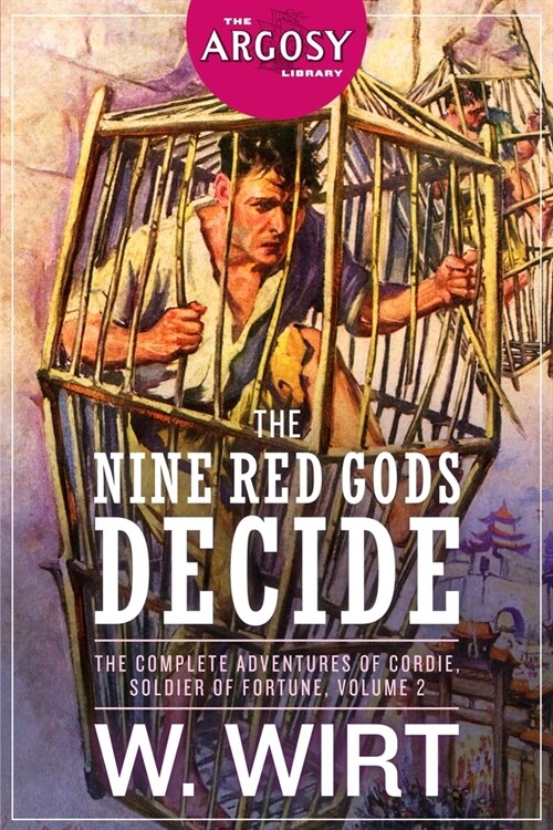 The Nine Red Gods Decide: The Complete Adventures of Cordie, Soldier of Fortune, Volume 2 (Paperback)