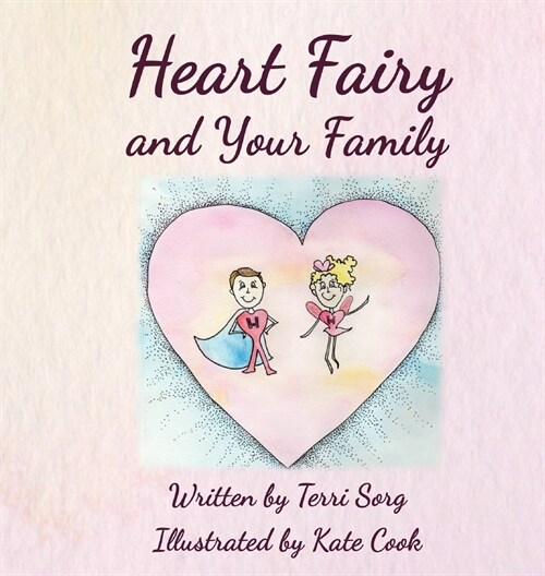 Heart Fairy and Your Family (HC) (Hardcover)