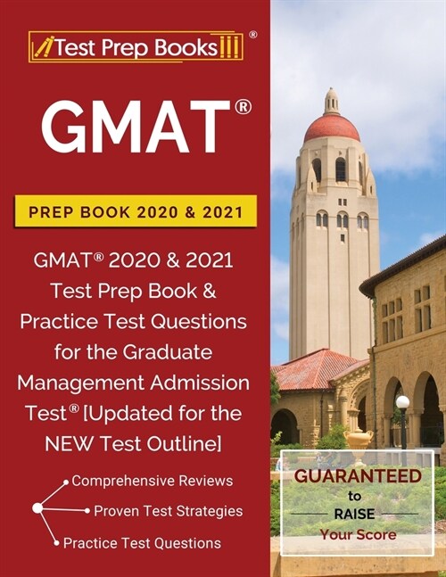 GMAT Prep Book 2020 & 2021: GMAT 2020 & 2021 Test Prep Book & Practice Test Questions for the Graduate Management Admission Test [Updated for the (Paperback)