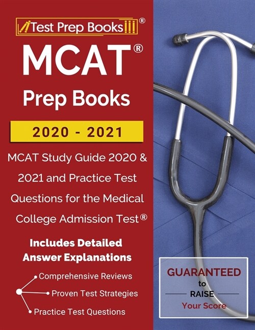 MCAT Prep Books 2020-2021: MCAT Study Guide 2020 & 2021 and Practice Test Questions for the Medical College Admission Test [Includes Detailed Ans (Paperback)