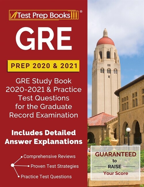 GRE Prep 2020 & 2021: GRE Study Book 2020-2021 & Practice Test Questions for the Graduate Record Examination [Includes Detailed Answer Expla (Paperback)