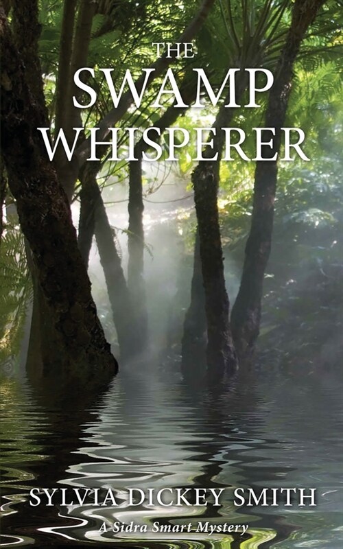 The Swamp Whisperer (Paperback)