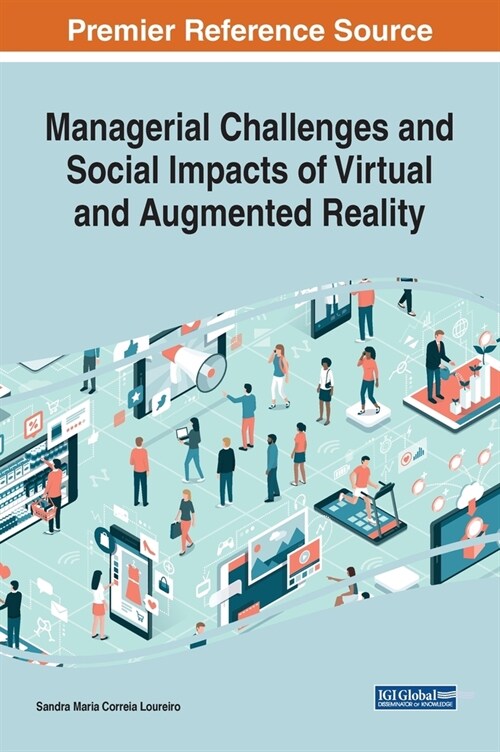 Managerial Challenges and Social Impacts of Virtual and Augmented Reality (Hardcover)