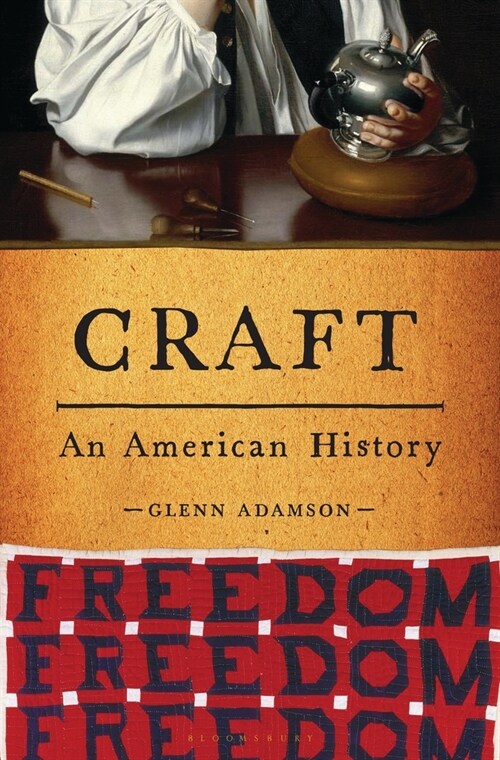 Craft: An American History (Hardcover)