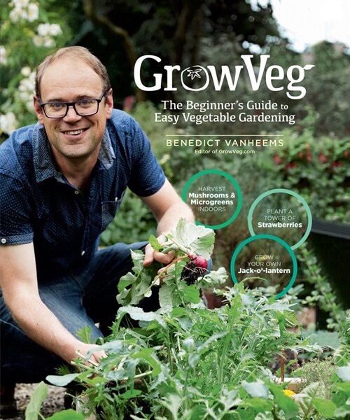 Growveg: The Beginners Guide to Easy Vegetable Gardening (Hardcover)